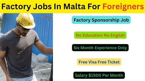 Factory Jobs in Malta for Foreign workers Inspectra Ltd Marsa, Malta Job Details Job Location Marsa, Malta Job sector Industrial Type of contract contract to hire Employer Inspectra Limited Company Type Employer (Private Sector) Job Role General Factory worker Employment Type Full Time Monthly Salary Range Approx. . Factory worker jobs in malta for foreigners